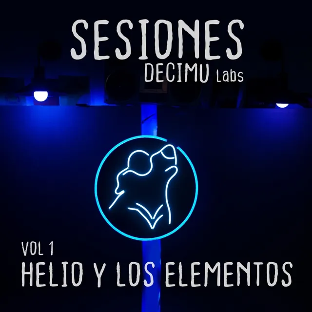 Helio y Los Elementos & DecimuLabs — Sesiones DecimuLabs - Vol. 1 Helio y Los Elementos