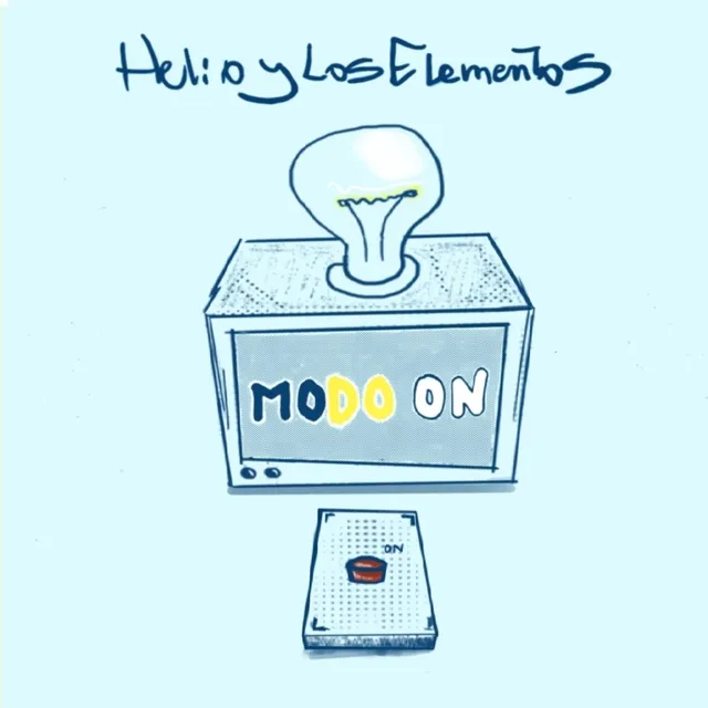 Helio y Los Elementos — Modo on