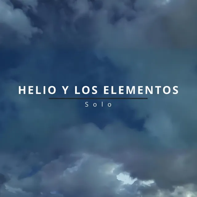 Helio y Los Elementos — Solo
