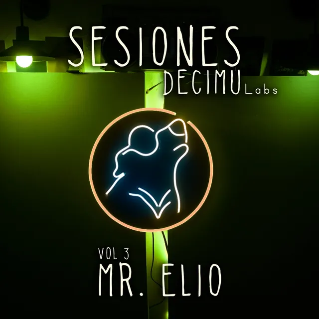 Mr Elio & DecimuLabs — Sesiones DecimuLabs