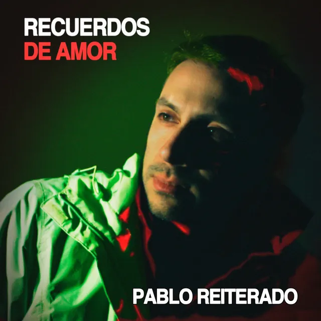 Pablo Reiterado — Recuerdos de amor